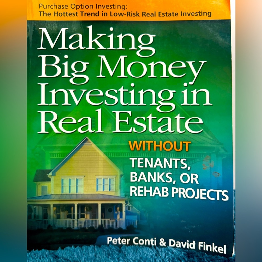 Making Big Money Investing in Real Estate W/O Bank or Rehab Projects Paper Back